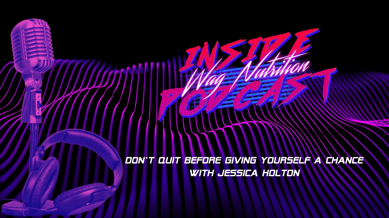 Don't Quit Before Giving Yourself a Chance with Jessica Holton